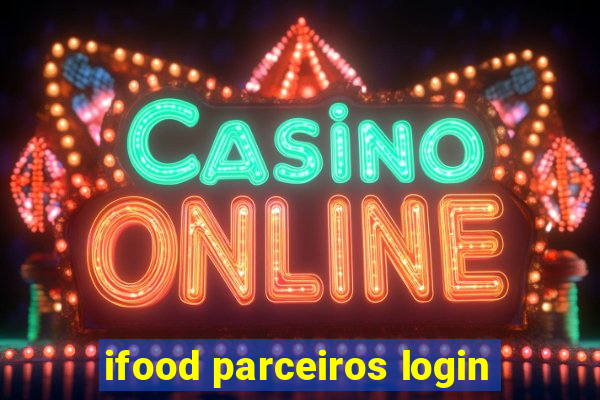 ifood parceiros login